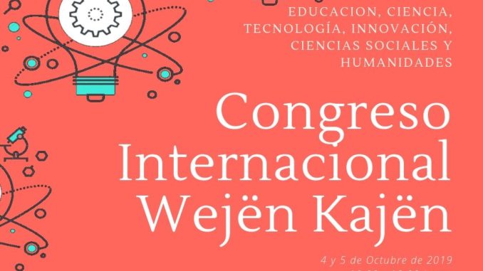 El Primer Congreso Internacional Wejën Kajën 2019 se realizará el 4 y 5 de octubre en el Centro Cultural España.